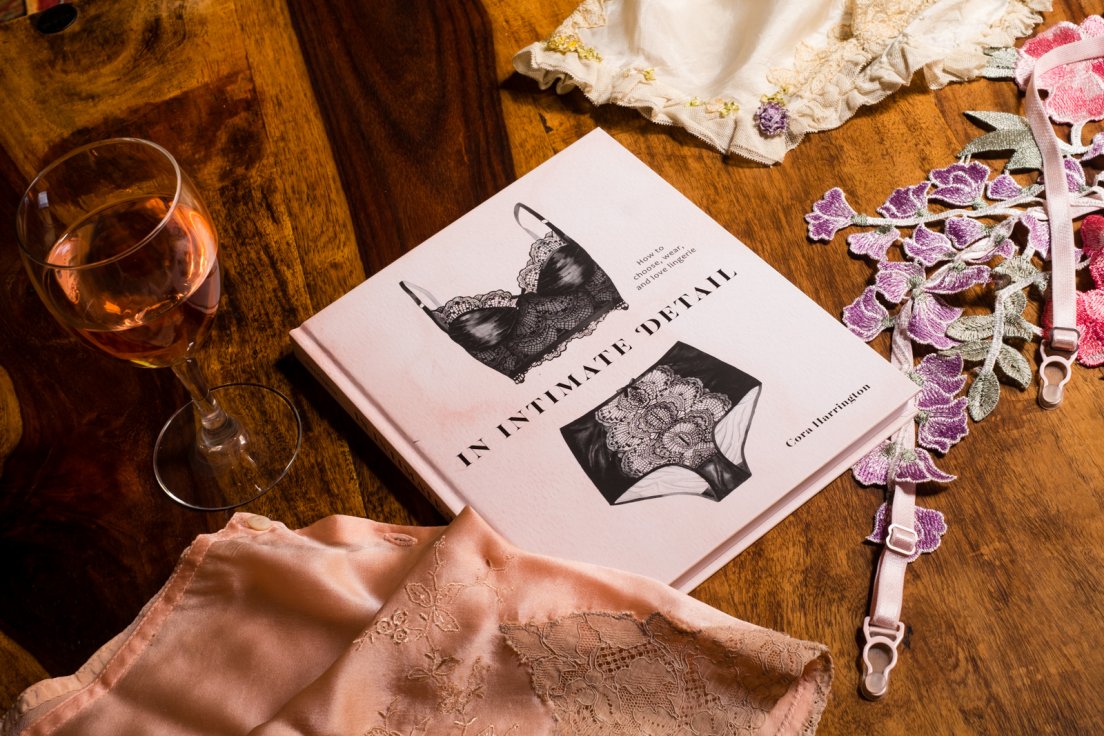 Cora Harrington's book In Intimate Detail, a ressource book about lingerie dwelving deep enough on the subject to interest lingerie geeks while remaining a perfect introductory guide for lingerie buyers as well