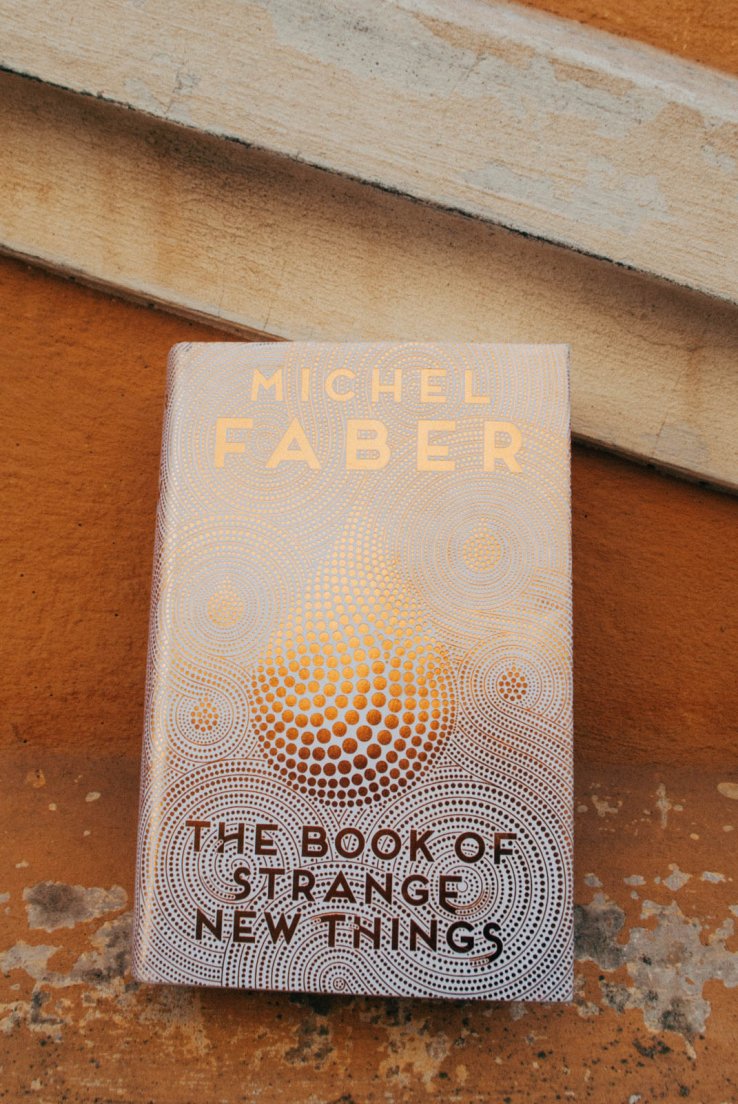 The Book Of Strange New Things by Michel Faber